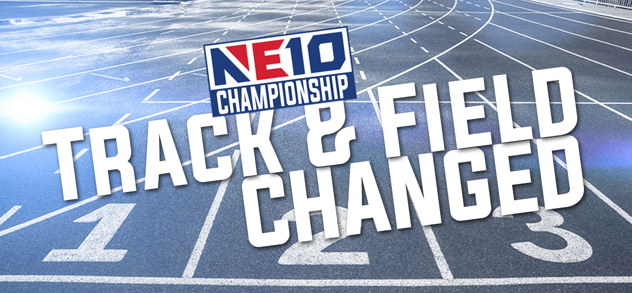 NE10 Moves Outdoor Track & Field Championships to Saturday - Sunday