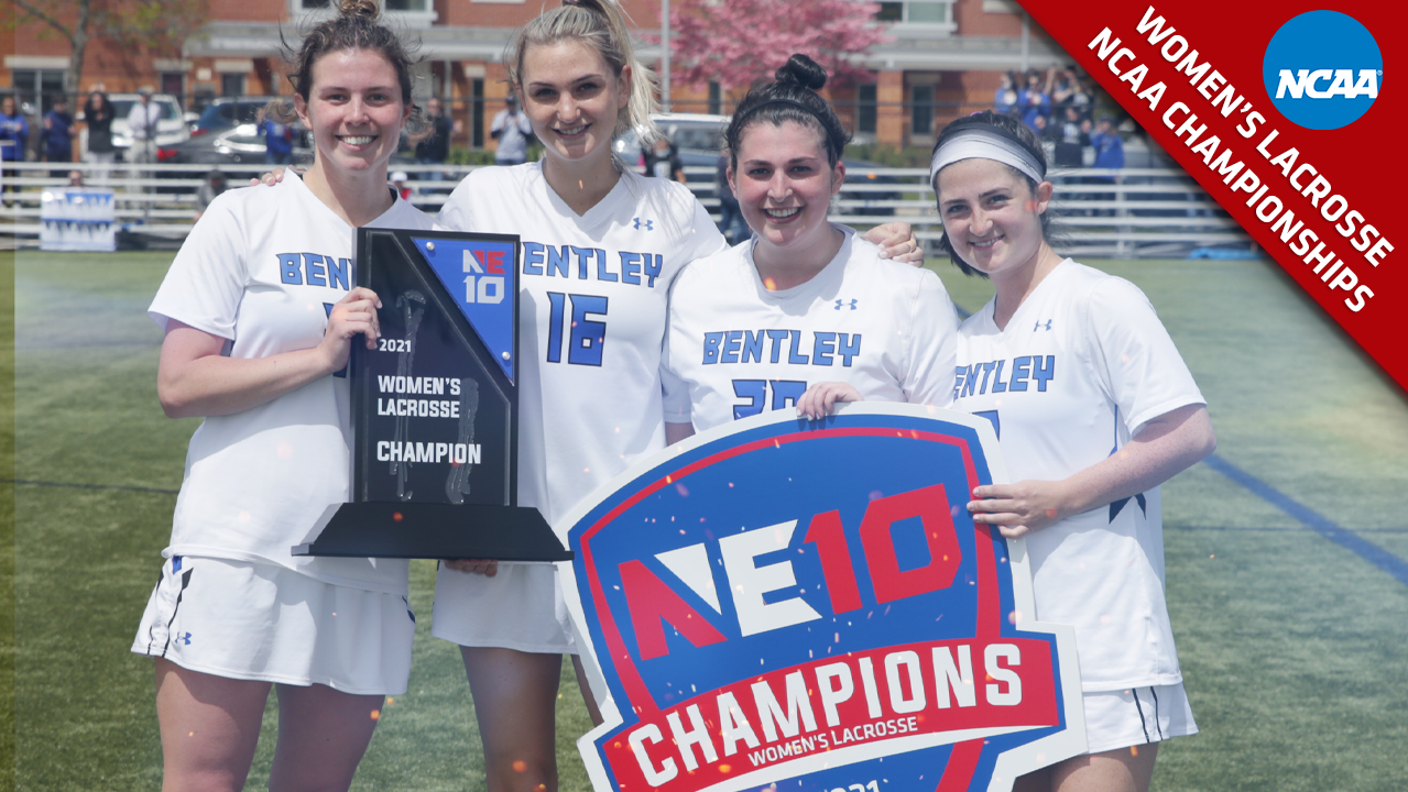 Bentley Selected to NCAA Women’s Lacrosse Championship